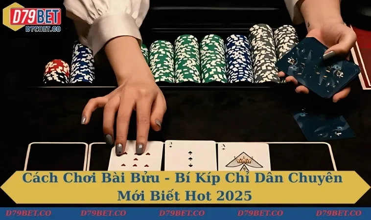 Cách Chơi Bài Bửu